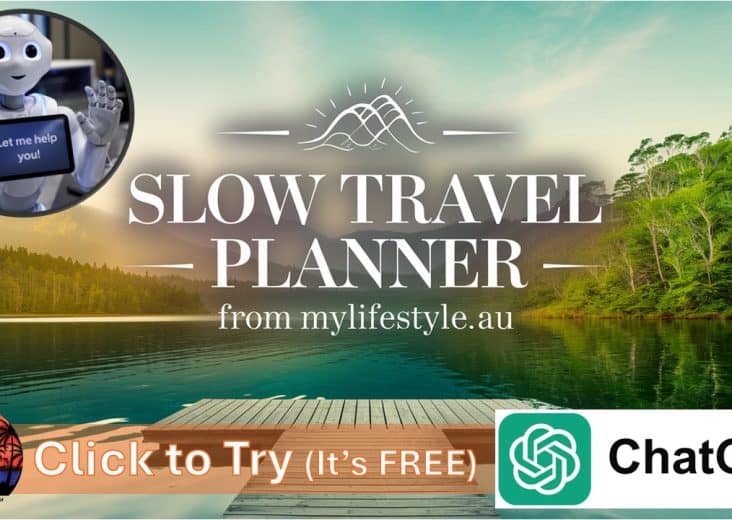 Slow Travel Planner from Mylifestyle.au GPT
