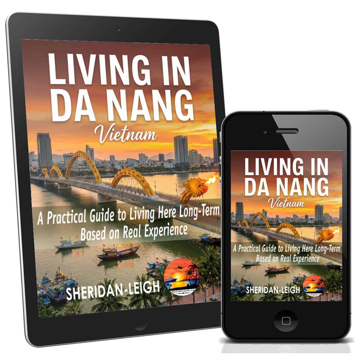 Living in Da Nang — A Practical Guide to Living Here Long-Term, by Sheridan-Leigh (book cover)